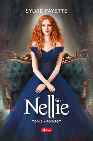 Powrót. Nellie. Tom 3, Sylvie Payette