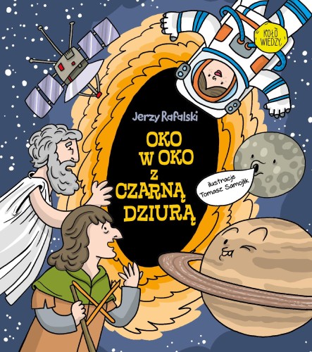 Przejdź do produktu OKO W OKO Z CZARNĄ DZIURĄ WYD. 2024