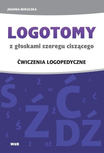 Przejdź do produktu LOGOTOMY CISZĄCE Ś, Ź, Ć, D, JOANNA MIKULSKA