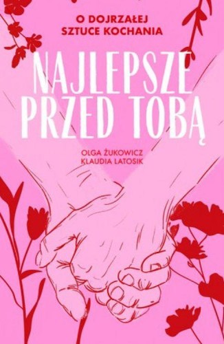 Przejdź do produktu NAJLEPSZE PRZED TOBĄ. O DOJRZAŁEJ SZTUCE...
