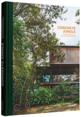 Concrete Jungle. Tropical Architecture and its...