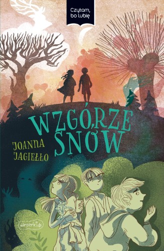 Przejdź do produktu WZGÓRZE SNÓW. CZYTAM, BO LUBIĘ, JOANNA JAGIEŁŁO