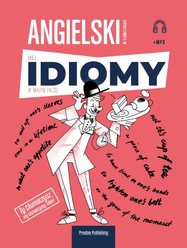 Przejdź do produktu ANGIELSKI W TŁUMACZENIACH. IDIOMY