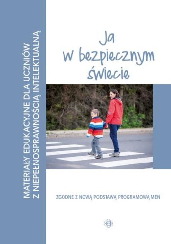 Przejdź do produktu MATERIAŁY EDUKACYJNE JA W BEZPIECZNYM ŚWIECIE...