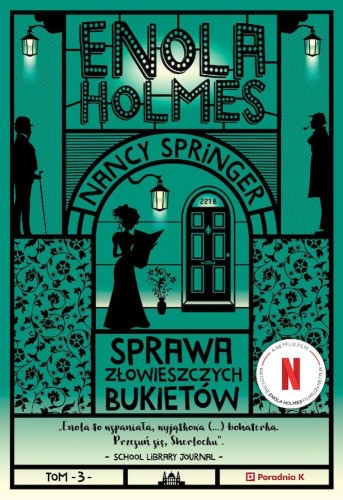 Przejdź do produktu SPRAWA ZŁOWIESZCZYCH BUKIETÓW. ENOLA HOLMES....