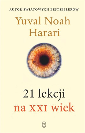 21 lekcji na XXI wiek wyd. 2023, Yuval Noah Harari