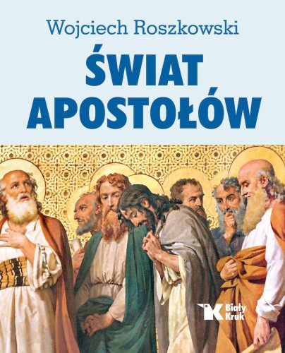 Przejdź do produktu ŚWIAT APOSTOŁÓW, WOJCIECH ROSZKOWSKI