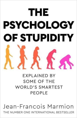 Przejdź do produktu THE PSYCHOLOGY OF STUPIDITY, JEAN-FRANCOIS MARMION