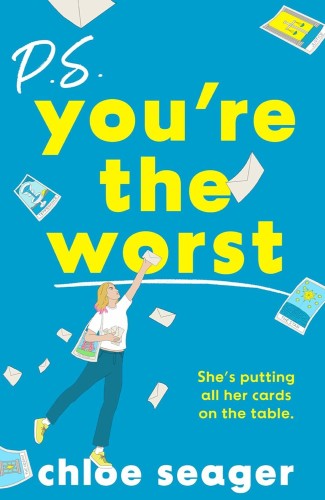 Przejdź do produktu P.S. YOU’RE THE WORST, CHLOE SEAGER