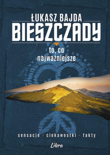 Przejdź do produktu BIESZCZADY. TO, CO NAJWAŻNIEJSZE WYD. 2