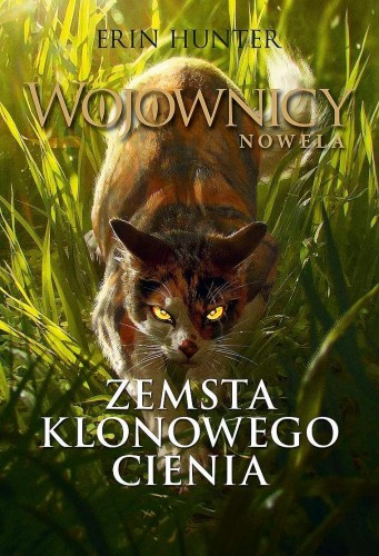 Przejdź do produktu ZEMSTA KLONOWEGO CIENIA. WOJOWNICY. NOWELA...