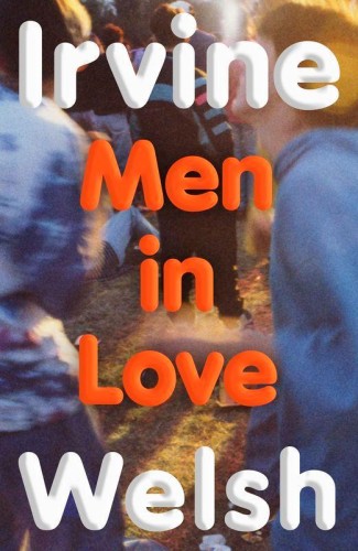 Przejdź do produktu MEN IN LOVE WER. ANGIELSKA, IRVINE WELSH