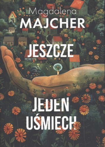 Przejdź do produktu JESZCZE JEDEN UŚMIECH, MAGDALENA MAJCHER