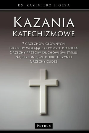 Kazania katechizmowe. Tom 3, Kazimierz Ligęza