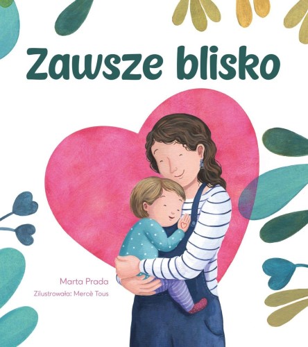 Przejdź do produktu ZAWSZE BLISKO, MARTA PRADA,MERCČ TOUS