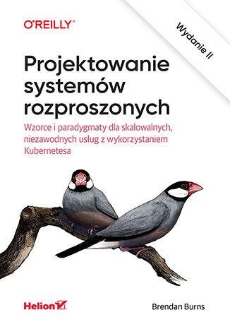 Przejdź do produktu PROJEKTOWANIE SYSTEMÓW ROZPROSZONYCH. WZORCE I...