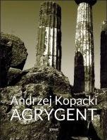 Agrygent, Andrzej Kopacki