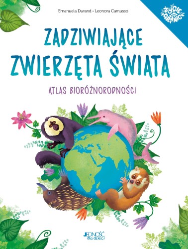 Przejdź do produktu ZADZIWIAJĄCE ZWIERZĘTA ŚWIATA. ATLAS...