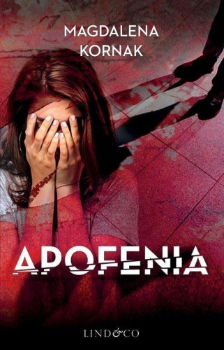 Przejdź do produktu APOFENIA, MAGDALENA KORNAK