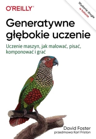 Generatywne głębokie uczenie. Uczenie maszyn,...