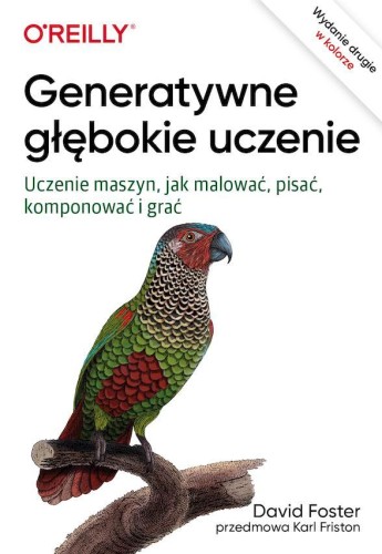 Przejdź do produktu GENERATYWNE GŁĘBOKIE UCZENIE. UCZENIE MASZYN,...