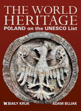The World heritage. Poland on the UNESCO List....