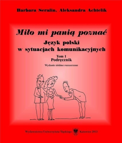 Przejdź do produktu MIŁO MI PANIĄ POZNAĆ. JĘZYK POLSKI W...