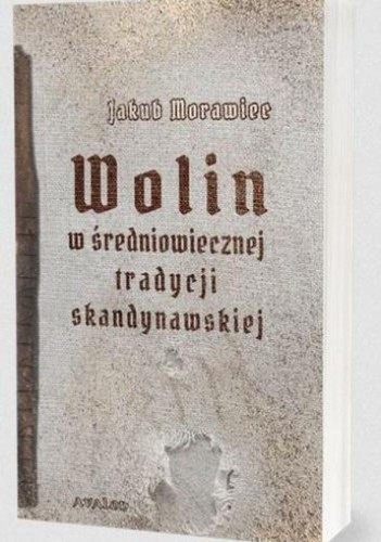 Przejdź do produktu WOLIN W ŚREDNIOWIECZNEJ TRADYCJI SKANDYNAWSKIEJ
