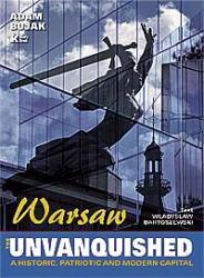 Warsaw the Unvanquished. Stolica niezłomna...