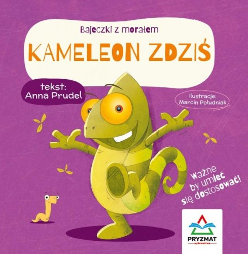 Przejdź do produktu KAMELEON ZDZIŚ. BAJECZKI Z MORAŁEM, ANNA PRUDEL