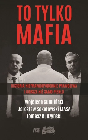 To tylko mafia historia nieprawdopodobnie...