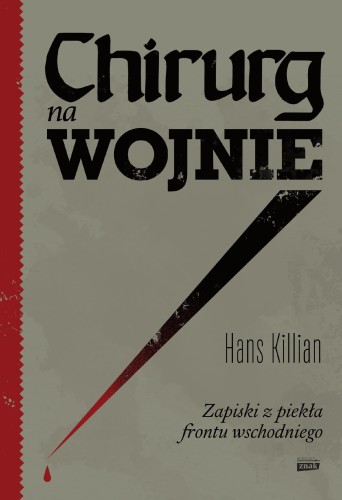 Przejdź do produktu CHIRURG NA WOJNIE. ZAPISKI Z PIEKŁA FRONTU...