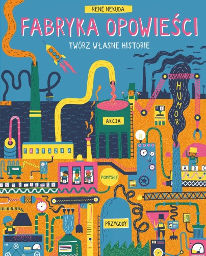 Przejdź do produktu FABRYKA OPOWIEŚCI. TWÓRZ WŁASNE HISTORIE