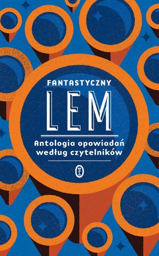 Przejdź do produktu FANTASTYCZNY LEM. ANTOLOGIA OPOWIADAŃ WEDŁUG...