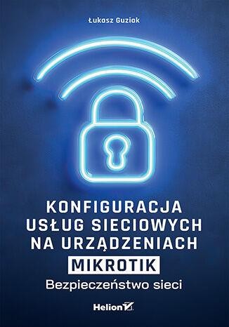 Przejdź do produktu KONFIGURACJA USŁUG SIECIOWYCH NA URZĄDZENIACH...
