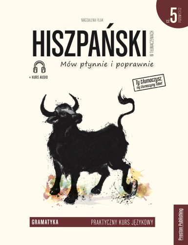Przejdź do produktu HISZPAŃSKI W TŁUMACZENIACH. GRAMATYKA 5....