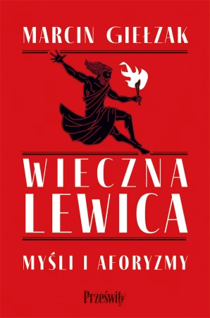 Wieczna lewica. Myśli i aforyzmy wyd. 2