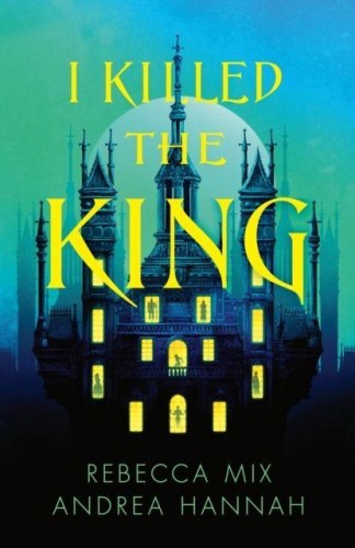 Przejdź do produktu I KILLED THE KING, ANDREA HANNAH,REBECCA MIX