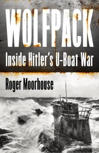 Przejdź do produktu WOLFPACK. INSIDE HITLER'S U-BOAT WAR