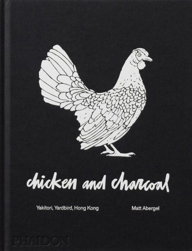 Przejdź do produktu CHICKEN AND CHARCOAL. YAKITORI, YARDBIRD, HONG...