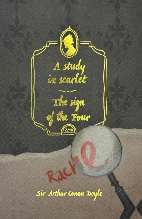 A Study in Scarlet & The Sign of the Four....