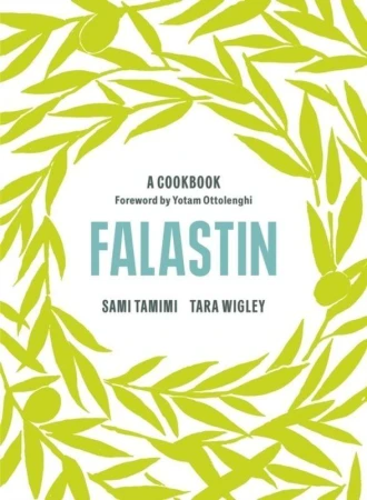 Falastin: A Cookbook, Sami Tamimi,Tara Wigley