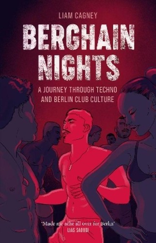 Przejdź do produktu BERGHAIN NIGHTS. A JOURNEY THROUGH TECHNO AND...