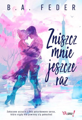 Przejdź do produktu ZNISZCZ MNIE JESZCZE RAZ, B.A. FEDER