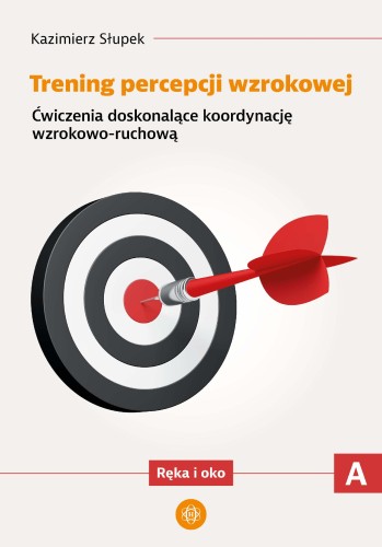 Przejdź do produktu TRENING PERCEPCJI WZROKOWEJ ĆWICZENIA...