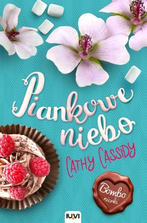 Piankowe niebo. Bombonierki. Tom 2, Cathy Cassidy