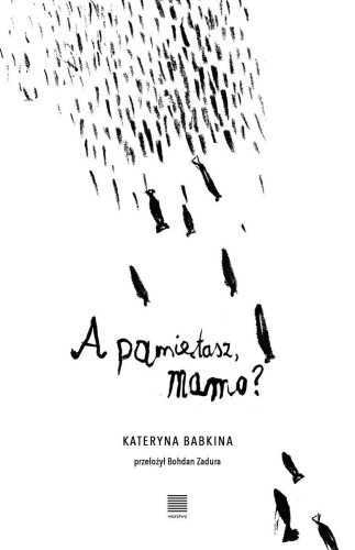Przejdź do produktu A PAMIĘTASZ, MAMO?, KATERYNA BABKINA