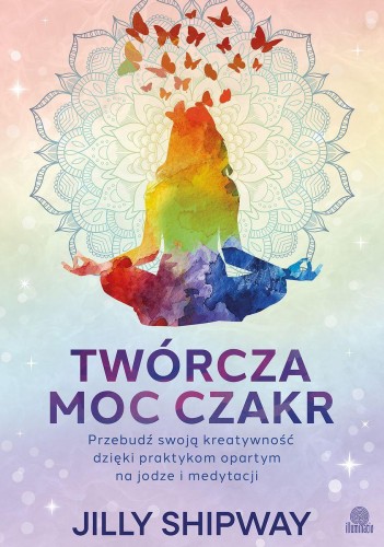 Przejdź do produktu TWÓRCZA MOC CZAKR. PRZEBUDŹ SWOJĄ KREATYWNOŚĆ...