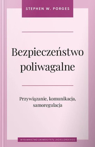 Przejdź do produktu BEZPIECZEŃSTWO POLIWAGALNE. PRZYWIĄZANIE,...