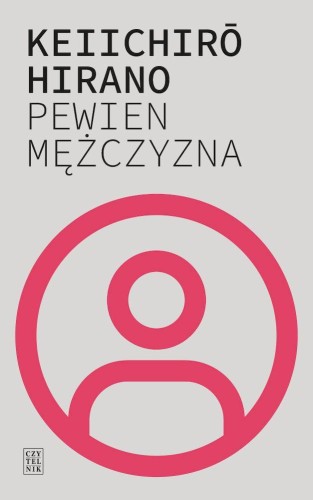 Przejdź do produktu PEWIEN MĘŻCZYZNA, HIRANO KEIICHIRO